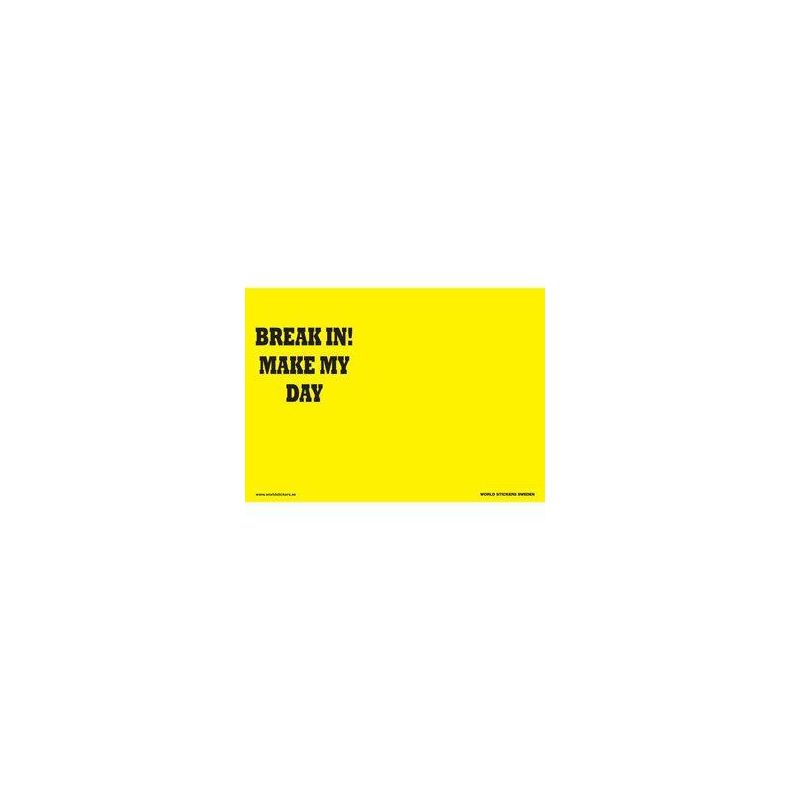 Break In ! - Make my day